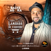 Lambada do Vaqueiro - Promo 2023 - Clique e Baixe já Lambada do Vaqueiro - Promo 2023 ® Esse e outros CDs você pode baixar no Estacao do Arrocha, o site oficial do arrocha no Brasil !!!