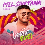 MIL SANTANA - Verão 2021 - Clique e Baixe já MIL SANTANA - Verão 2021 ® Esse e outros CDs você pode baixar no Estacao do Arrocha, o site oficial do arrocha no Brasil !!!