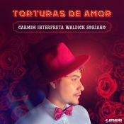 Carmim - Torturas de Amor - Carmim Interpreta Waldick Soriano - Clique e Baixe já Carmim - Torturas de Amor - Carmim Interpreta Waldick Soriano ® Esse e outros CDs você pode baixar no Estacao do Arrocha, o site oficial do arrocha no Brasil !!!