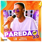 Diego Amante - Pra Paredão 2-0 - Clique e Baixe já Diego Amante - Pra Paredão 2.0 ® Esse e outros CDs você pode baixar no Estacao do Arrocha, o site oficial do arrocha no Brasil !!!