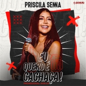 Priscila Senna - Eu Quero é Cachaça 2024.1 - Clique e Baixe já Priscila Senna - Eu Quero é Cachaça 2024.1 ® Esse e outros CDs você pode baixar no Estacao do Arrocha, o site oficial do arrocha no Brasil !!!