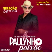 Paulynho Paixão - Seleção Especial - Clique e Baixe já PAULYNHO PAIXÃO - Seleção Especial ® Esse e outros CDs você pode baixar no Estacao do Arrocha, o site oficial do arrocha no Brasil !!!