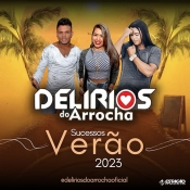 Delirios do Arrocha - Verão 2023 - Clique e Baixe já Delirios do Arrocha - Verão 2023 ® Esse e outros CDs você pode baixar no Estacao do Arrocha, o site oficial do arrocha no Brasil !!!