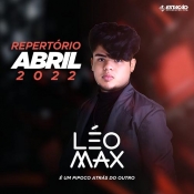 LEO MAX - Abril 2022 - Clique e Baixe já LEO MAX - Abril 2022 ® Esse e outros CDs você pode baixar no Estacao do Arrocha, o site oficial do arrocha no Brasil !!!