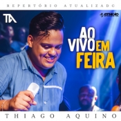 THIAGO AQUINO - Ao Vivo Agosto 2021 - Clique e Baixe já THIAGO AQUINO - Ao Vivo Agosto 2021 ® Esse e outros CDs você pode baixar no Estacao do Arrocha, o site oficial do arrocha no Brasil !!!