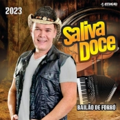 Saliva Doce - Bailão do Forro 2023 - Clique e Baixe já Saliva Doce - Bailão do Forro 2023 ® Esse e outros CDs você pode baixar no Estacao do Arrocha, o site oficial do arrocha no Brasil !!!