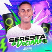 Diego Amante - Seresta do Docinho 2.0 - Clique e Baixe já Diego Amante - Seresta do Docinho 2.0 ® Esse e outros CDs você pode baixar no Estacao do Arrocha, o site oficial do arrocha no Brasil !!!