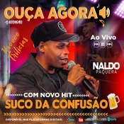 NALDO PAQUERA - Ao Vivo Agosto 2021 - Clique e Baixe já NALDO PAQUERA - Ao Vivo Agosto 2021 ® Esse e outros CDs você pode baixar no Estacao do Arrocha, o site oficial do arrocha no Brasil !!!