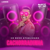 MARCOS HELLENO - Cachorradinha 2022 - Clique e Baixe já MARCOS HELLENO - Cachorradinha 2022 ® Esse e outros CDs você pode baixar no Estacao do Arrocha, o site oficial do arrocha no Brasil !!!