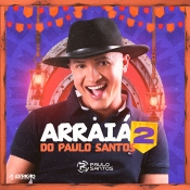 Paulo Santos - Arraiá do Paulo Santos 2 - Clique e Baixe já Paulo Santos - Arraiá do Paulo Santos 2 ® Esse e outros CDs você pode baixar no Estacao do Arrocha, o site oficial do arrocha no Brasil !!!