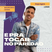 Mauricinho Vianna - É Pra Tocar no Paredão - Clique e Baixe já Mauricinho Vianna - É Pra Tocar no Paredão ® Esse e outros CDs você pode baixar no Estacao do Arrocha, o site oficial do arrocha no Brasil !!!