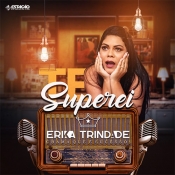 Erika Trindade - Te Superei EP 3 - Clique e Baixe já Erika Trindade - Te Superei EP 3 ® Esse e outros CDs você pode baixar no Estacao do Arrocha, o site oficial do arrocha no Brasil !!!