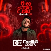 DANILO COSTA - O Coracao Que Lute 1-0 - Clique e Baixe já DANILO COSTA - O Coracao Que Lute 1.0 ® Esse e outros CDs você pode baixar no Estacao do Arrocha, o site oficial do arrocha no Brasil !!!