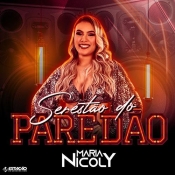 Maria Nicoly - Serestão do Paredão - Clique e Baixe já Maria Nicoly - Serestão do Paredão 2023 ® Esse e outros CDs você pode baixar no Estacao do Arrocha, o site oficial do arrocha no Brasil !!!