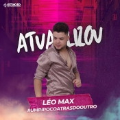 LEO MAX - Atualizou Junho 2022 - Clique e Baixe já LEO MAX - Atualizou Junho 2022 ® Esse e outros CDs você pode baixar no Estacao do Arrocha, o site oficial do arrocha no Brasil !!!