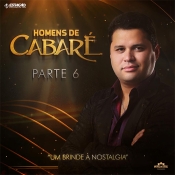 Homens de Cabaré - Parte 6 - Clique e Baixe já Homens de Cabaré - Parte 6 ® Esse e outros CDs você pode baixar no Estacao do Arrocha, o site oficial do arrocha no Brasil !!!