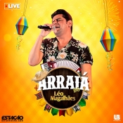 Léo Magalhães - Live Arraiá do Léo 2020 - Clique e Baixe já LEO MAGALHAES - Live Arraiá do Léo 2020 ® Esse e outros CDs você pode baixar no Estacao do Arrocha, o site oficial do arrocha no Brasil !!!