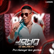 JOHN MORENO - O Black 2023 - Clique e Baixe já JOHN MORENO - O Black 2023 ® Esse e outros CDs você pode baixar no Estacao do Arrocha, o site oficial do arrocha no Brasil !!!