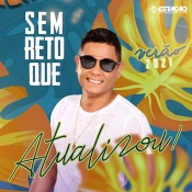 SEM RETOQUE - Verão 2021 - Clique e Baixe já SEM RETOQUE - Verão 2021 ® Esse e outros CDs você pode baixar no Estacao do Arrocha, o site oficial do arrocha no Brasil !!!