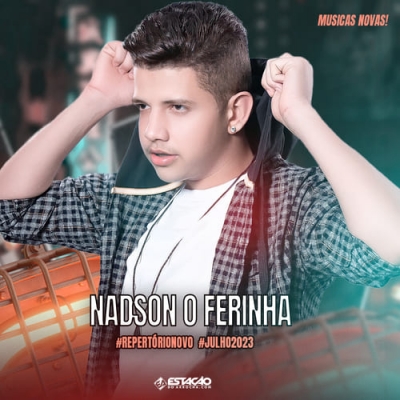 NADSON O FERINHA - CD AO VIVO EM SERRINHA - OUTUBRO - 2023 