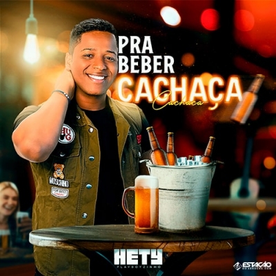 Hety Playboyzinho - Pra Beber Cachaça 2023