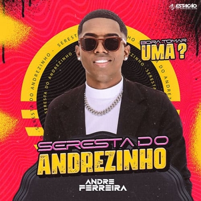 Andre Ferreira - Seresta do Andrezinho