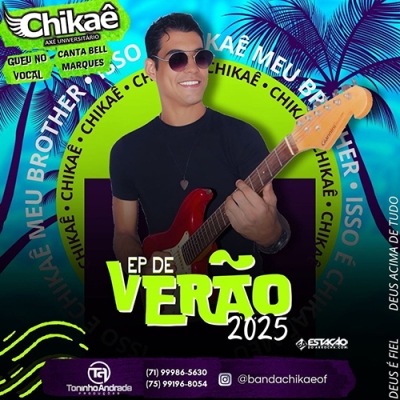 Chicaê - Verão 2025