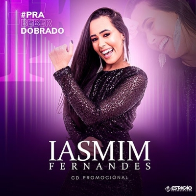 IASMIM FERNANDES - Pra Beber Dobrado 2022