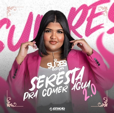 Suires Borges - Seresta Pra Comer Agua