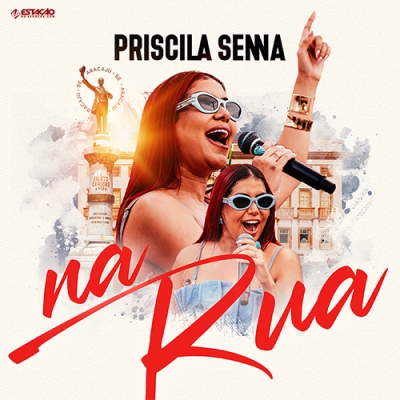 Priscila Senna - EP Na Rua