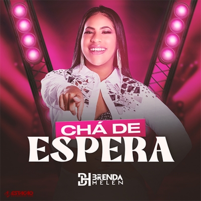 Brenda Hellen - Chá de Espera