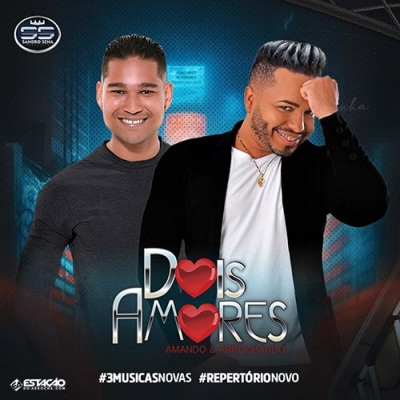 DOIS AMORES - 3 Musicas Novas 2022