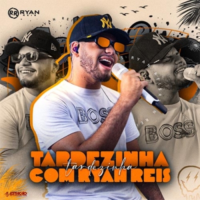 Ryan Reis - Tardezinha Com Ryan Reis