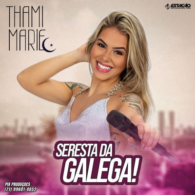 Thami Marie - Seresta da Galega