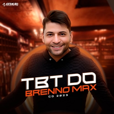 BRENNO MAX - Tbt Do Brenno Max 2023