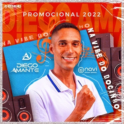 DIEGO AMANTE - Na Vibe do Docinho 2022