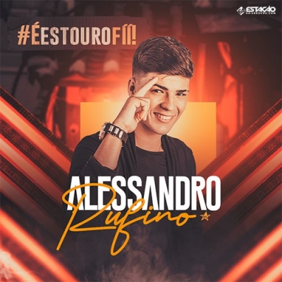 ALESSANDRO RUFINO - É Estouro Fi 2022