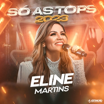 Eline Martins - Só As Tops 2023