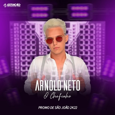 ARNOLD NETO - São João 2k22