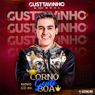 GUSTTAVINHO SOBRAL - Corno Gente Boa 2021