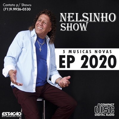 Nelsinho Show - EP 2020