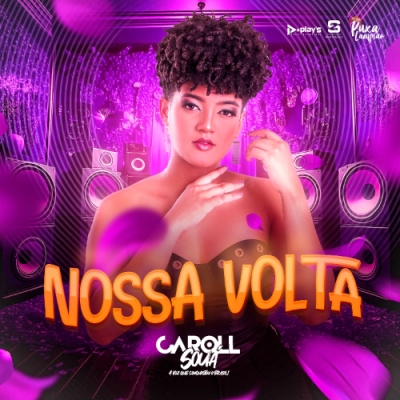 Caroll Souá - Nossa Volta