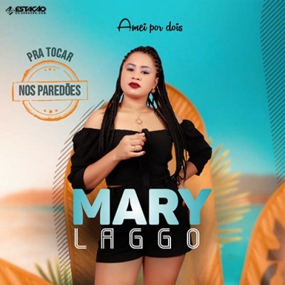 MARY LAGGO - Pra Tocar no Paredão 2022