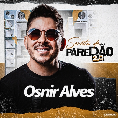 Osnir Alves - Seresta de Paredão 2.0