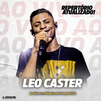 Leo Caster - Ao Vivo R. do Pombal 2023