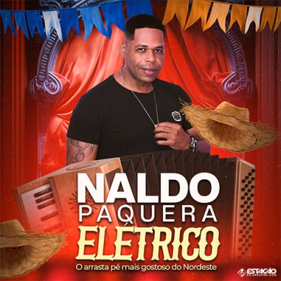 Naldo Paquera - Elétrico 2023