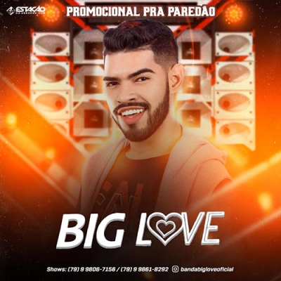 BIG LOVE - Pra Paredao 2022