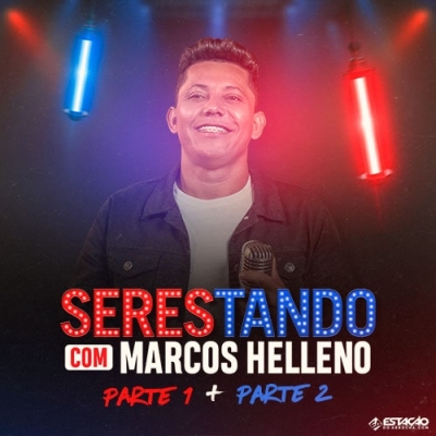 MARCOS HELLENO - Serestando Atualizado 2023