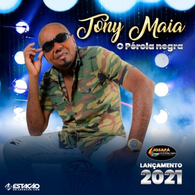 TONY MAIA - O Perola Negra 2021