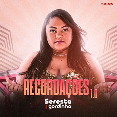 Seresta da Gordinha - Recordações 1.0